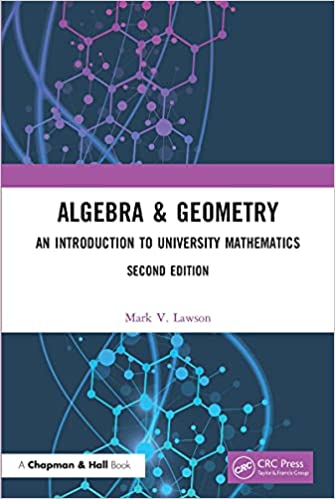 Algebra & Geometry  An Introduction to University Mathematics, 2nd Edition