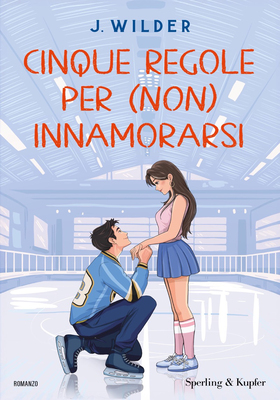 J. Wilder - Cinque regole per (non) innamorarsi (2025)