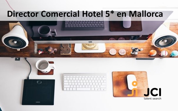 Director Comercial Hotel 5* GL en Mallorca