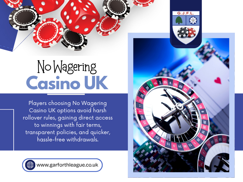 No Wagering Casino UK Online