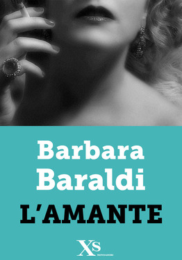 Barbara Baraldi – L’amante (2013)