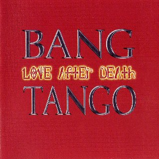 Bang Tango - Love After Death (1994).mp3 - 320 Kbps