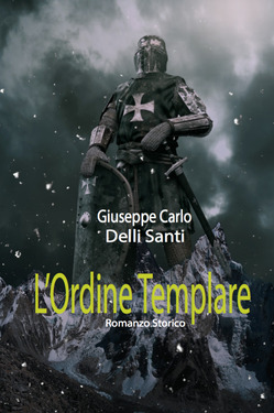 Giuseppe Carlo Delli Santi – L’Ordine Templare (2020)