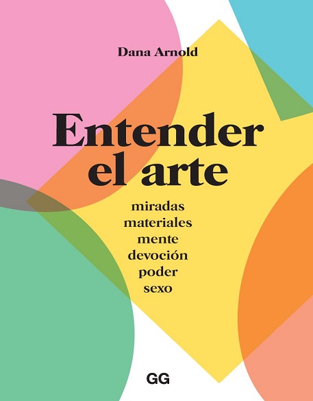 Entender el arte - Dana Arnold (Multiformato) [VS]