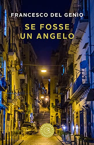 Francesco Del Genio – Se fosse un angelo (2021)