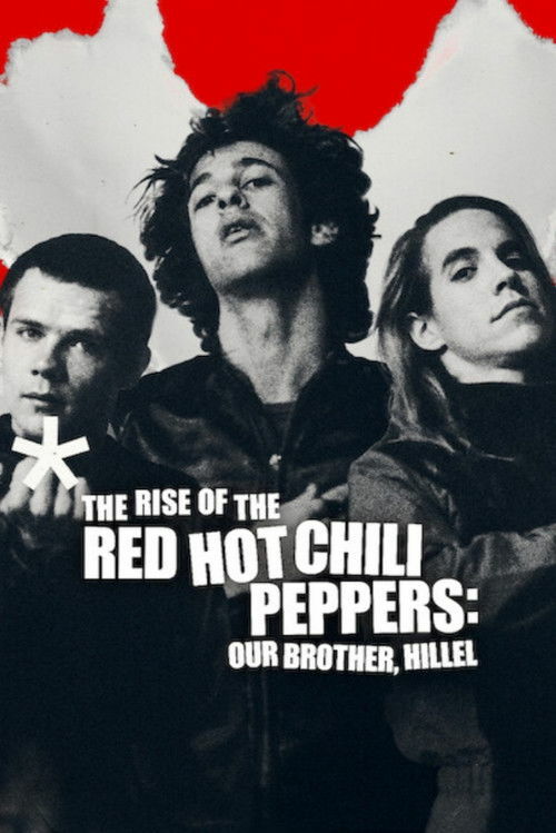 The Rise Of The Red Hot Chili Peppers Our Brother Hillel (2026