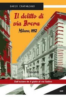 Dario Crapanzano - Il delitto di via Brera. Milano, 1952 (2012)