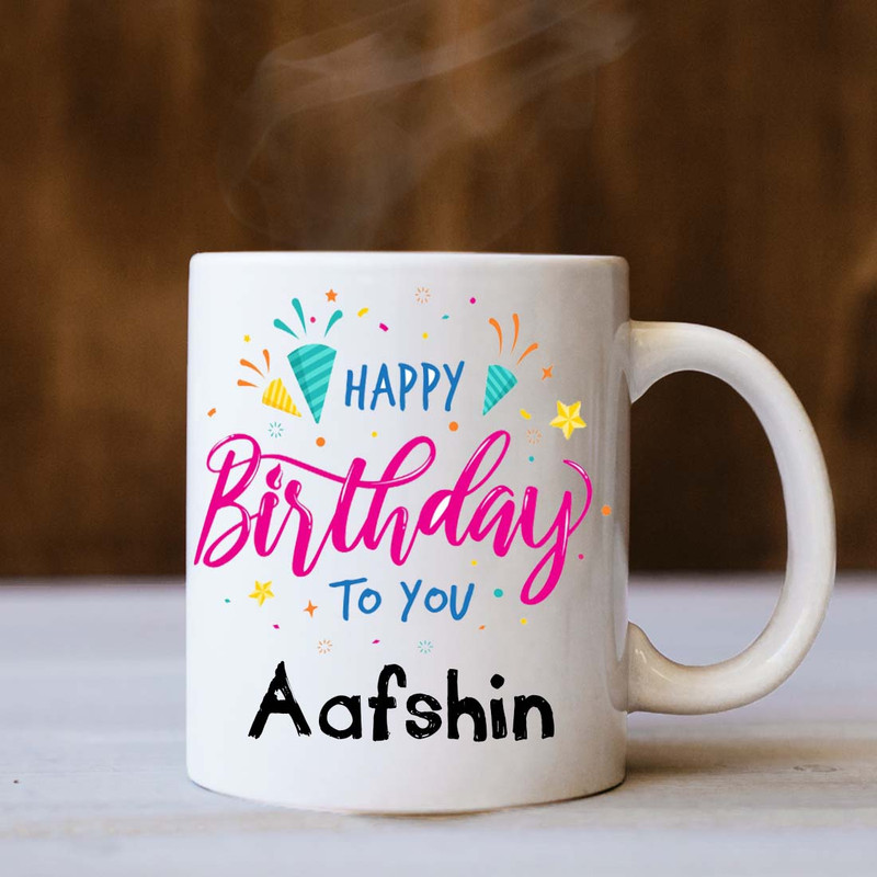 Happy Birthday Aafshin White Mug S03040