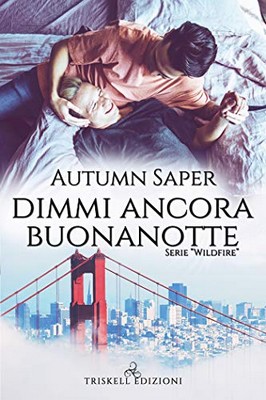 Autumn Saper - Wildfire Vol. 3. Dimmi ancora buonanotte (2020)