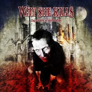 [Image: why-she-kills-daydreams-of-obliteration-cover-art.webp]