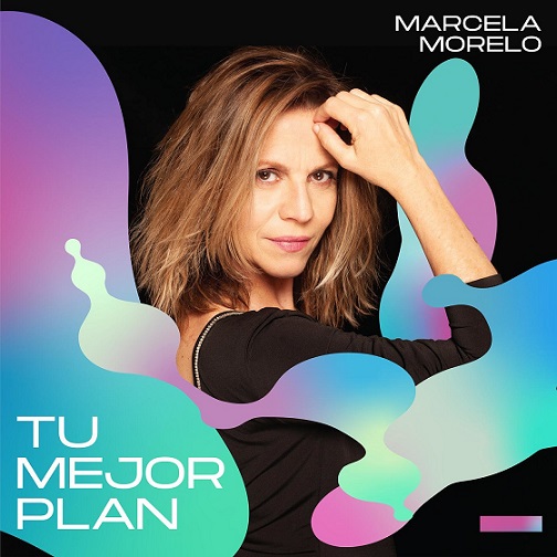 Marcela Morelo Tu mejor plan 2020 - Marcela Morelo - Tu mejor plan [2020] [Flac] [Mp3]