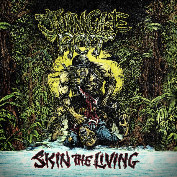 [Image: Jungle-Rot-Skin-The-Living-1995.jpg]