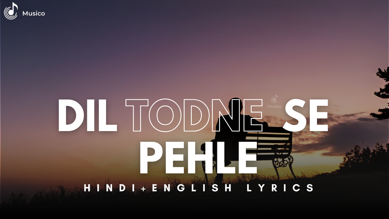 Dil Todne Se Pehle cover