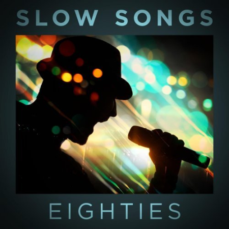 VA - Slow Songs Eighties (2023)