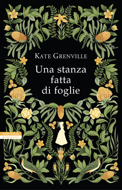 Kate Grenville – Una stanza fatta di foglie (2021)