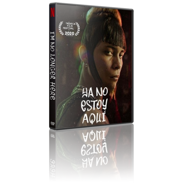 Portada - Ya No Estoy Aquí [2019] [BDVD5] [Pal] [Español de México] [Sub:Ing/Español] [Drama]