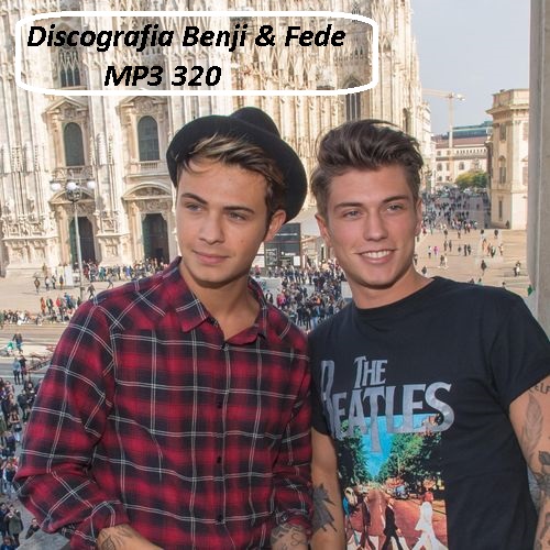 Benji & Fede - Discografia (2019) .mp3 -320 Kbps