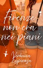 Verónica Espinosa – Firenze non era nei piani (2026)
