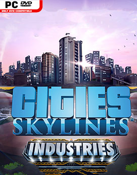 Cities Skylines Industries-CODEX » SKIDROW-GAMES