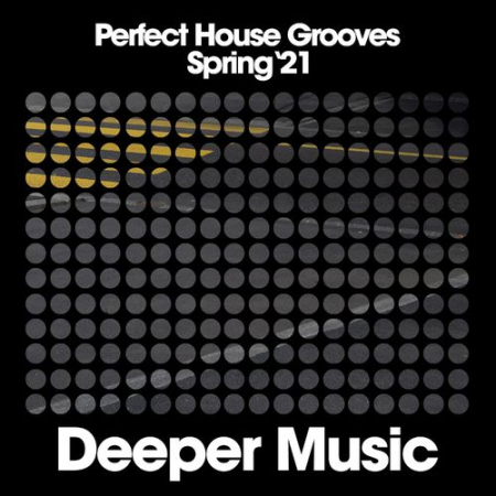 VA - Perfect House Grooves (Spring '21) (2021)