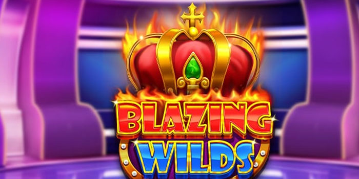 Menguasai Dunia Slot Blazing Wilds dengan Strategi dan Keberanian