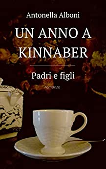 Antonella Alboni ─ Padri e figli (Un anno a Kinnaber Vol. 2)  (2020)