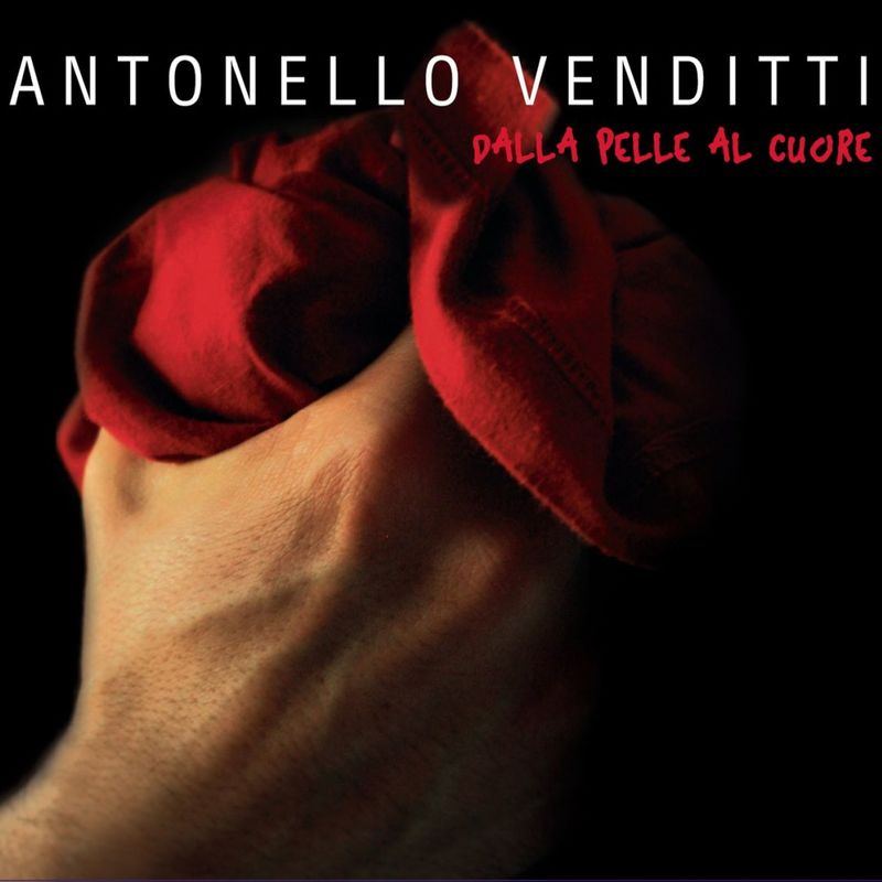 Antonello Venditti - Dalla pelle al cuore (Album, RCA Records Label, 2007) FLAC LossLess
