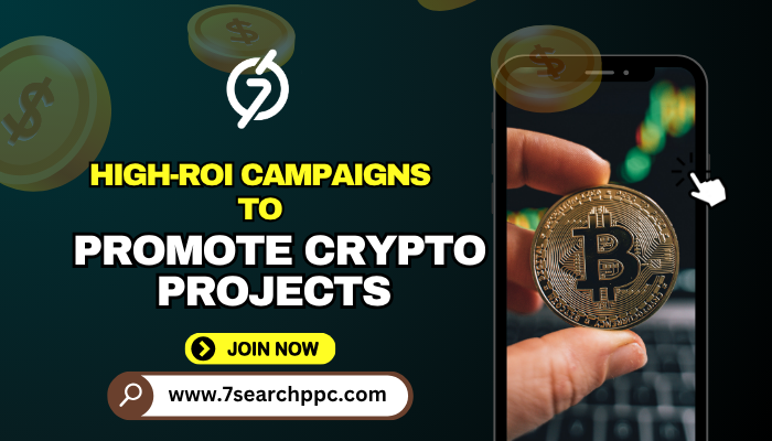 High ROI Campaigns to Promote Crypto Projects