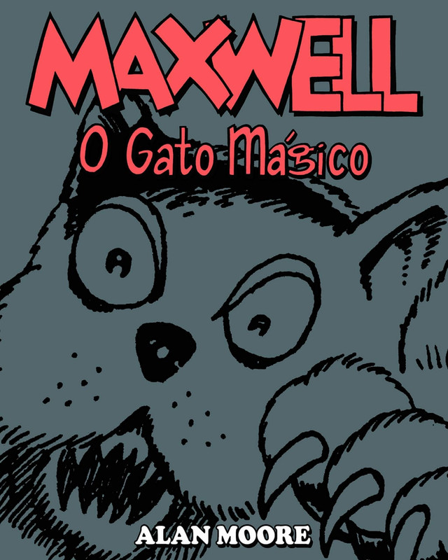 Maxwell-O-Gato-M-gico-Alan-Moore