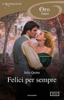 Julia Quinn - Serie Bridgertons. Felici per sempre (2014)