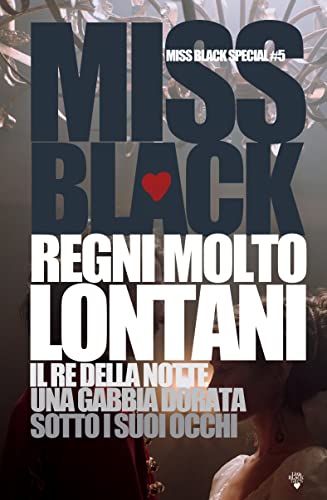Miss Black - Regni molto lontani (Miss Black Special Vol. 5) (2021)