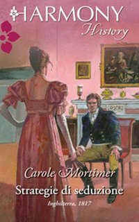Carole Mortimer - Gli scandalosi St. Claire vol. 2 - Strategie di seduzione (2013)