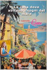Gabrielle Queen – La casa dove abitano i sogni del mare (2025)