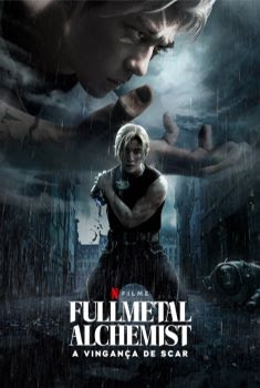 Fullmetal Alchemist: A Vingança de Scar Torrent (2022) WEB-DL 1080p Dual Áudio