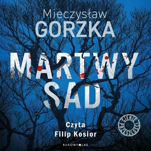 Gorzka Mieczysław - Cykl: Cienie przeszłości (tom 1-4)