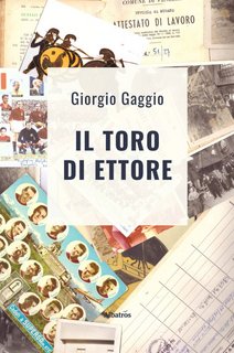 Giorgio Gaggio – Il Toro di Ettore (2022)