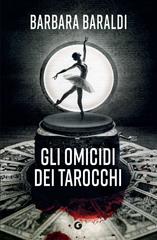 Barbara Baraldi – Gli omicidi dei tarocchi (2025)