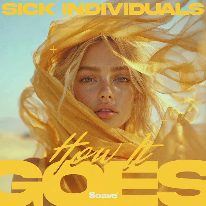 Sick Individuals - How It Goes [Extended Mix]