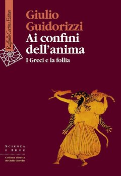 Giulio Guidorizzi - Ai confini dell’anima (2010)