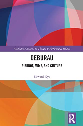 Deburau: Pierrot, Mime, and Culture