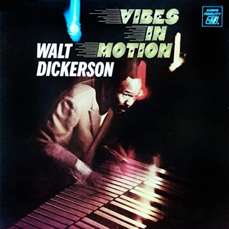 Walt Dickerson - Vibes in Motion (Remastered) (1968/2020)