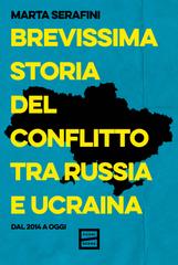 Marta Serafini – Brevissima storia del conflitto tra Russia e Ucraina (2026)