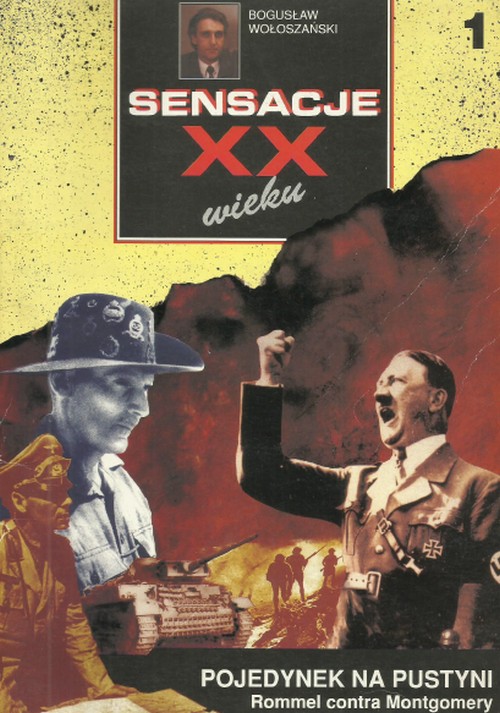 Bogusław Wołoszański - Sensacje XX wieku - Pojedynek na pustyni. Rommel contra Montgomery