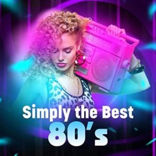 Simply the Best 80's (2020) .Flac