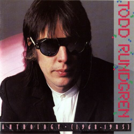 Todd Rundgren - Anthology (1968-1985)