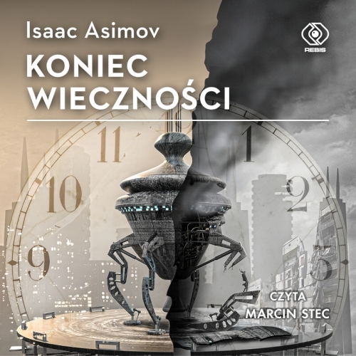 Isaac Asimov - Koniec Wieczności
