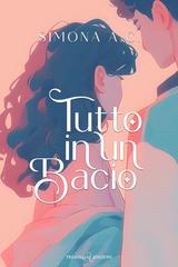 Simona A.C. – Tutto in un bacio (2026)