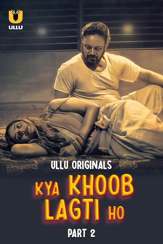  Kya Khoob Lagti Ho (2024) UNRATED 720p HEVC HDRip S01 Part 2 Hot Series x265 AAC [450MB] Full Movie Download