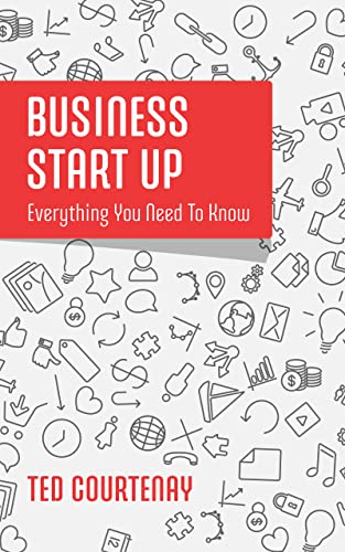 Business Start Up: Everything You Need To Know