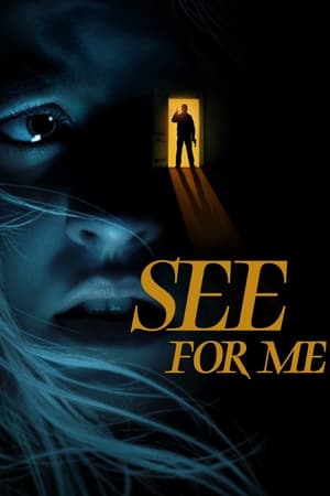 Download See for Me 2022 Full Movie | Stream See for Me 2022 Full HD | Watch See for Me 2022 | Free Download See for Me 2022 Full Movie
